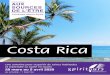 Costa Rica - voyages de ressourcement• La sélection de siège : +12$ par personne aller-retour • Dépenses personnelles. • La contribution au Fonds d’indemnisation des clients