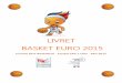 LIVRET BASKET EURO 2015 · FIBA afin d'arbitrer l'EuroBasket 2015 qui se déroulera en France, en Allemagne, en Croatie et en Lettonie. De son côté, Carole Delauné officiera lors