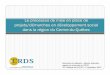 Le processus de mise en place de projets/démarches en ... · Plan de la présentation yLe comité régional en développement social du Centre-du- Québec (()CRDS) yLe Fonds régional