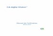 CA Agile Vision™ftpdocs.broadcom.com/cadocs/0/CA Agile Vision and CA Product... · La présente documentation, qui inclut des systèmes d'aide et du matériel distribués électroniquement