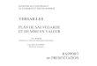 VERSAILLES · 2016-11-27 · Article 1er – Il est créé sur le territoire de la ville de Versailles un secteur sauvegardé, en vue de la protection de son caractère historique