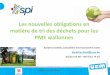 Les nouvelles obligations en matière de tri des déchets ......Liège, 31 mai 2016 Les nouvelles obligations en matière de tri des déchets pour les PME wallonnes . Sandrine DAVID,