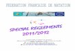 Comité d’Ille et Vilaine de Natation Maison Départementale des …satellite.ffnatation.fr/rsc/1610/fichiers/dossiers/368.pdf · 2017-09-28 · Du jeudi 16/09/11 au mercredi 30/11/11,