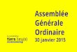 Assemblée Générale Ordinaire - Tiers Lieuxcoop.tierslieux.net/wp-content/uploads/2015/02/rapport...4 fondateurs : Co-Actions, Coworking Pays Basque, Arrêt Minute, Coop’Alpha