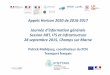 Appels Horizon 2020 de 2016 2017 Journée d’information ... · • MG‐7.1‐2017. Resilience to extreme (natural and man‐made) events • MG‐7.2‐2017. Optimisation of transport