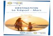 DESTINATION Le Tréport - Mers · 2020-01-30 · Sortie en « Optimist » pour devenir un vrai moussaillon Les sorties en plein air : Faire une balade autour de l’étang d’Incheville