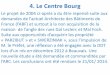 4. Le Centre Bourg - Commune de Choisy-au-Bacchoisy-au-bac.net/wp-content/uploads/2014/01/Le-centre-Bourg.pdf · 4. Le Centre Bourg Fin 2013, Etat des aménagements et du foncier