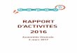 RAPPORT D'ACTIVITES - BaPaV · >A son retour a été nécessaire une clarification des rôles et une mise en adéquation ... une ré-organisation des documents de travail au sein