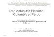 Des Actualités Fiscales: Colombie et Pérou · 1.3. Colombie: Réforme fiscale 2015 (Loi 1739 du 23 décembre 2014) Création del’impôtsur larichesse Impôt sur la richesse Fait