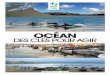 OCÉAN - Des clés pour agir · Green Cross 2017 - Océan : des clés pour agir 3 C et océan qui nous nourrit et nous soigne, cet océan qui nous transporte et qui nous relie, cet