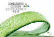 Concours Design ZERO DECHET 2016 · 2016-12-05 · donner du sens au geste de tri des biodéchets. Au vu des objectifs nationaux de valorisation des bio-déchets, ce mode de collecte