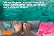 Voyager connecté… les doigts de pieds en éventail · 2019-09-20 · 7 Pendant le voyage choisissez l’option ou le Pass le plus adapté pour communiquer et/ou surfer sur internet