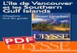 L’île de Vancouver et les Southern Gulf Islands (PDF) · aperçu de plusieurs îles à découvrir. Lors de votre voyage, vous aurez peut-être la chance d’apercevoir une baleine,