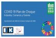 COVID 19 Plan de Choque - Hellín · 2020-04-14 · Introducción La estrategia de lucha contra el COVID 19, como pandemia mundial, basada en el confinamiento y en la reducción de