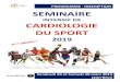 PROGRAMME()INSCRIPTION SEMINAIRE · PROGRAMME()INSCRIPTION SEMINAIRE INTENSIF(DE(CARDIOLOGIE(DU(SPORT 2019 Vendredi(29(et(Samedi(30(mars(2019 Lyon)Bron