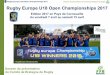 Rugby Europe U18 Open Championships 2017 · " Chaque club pourra avoir la charge de l’accueil des séjours de 2 à 4 délégations. Des terrains d’entraînements spécifiques
