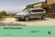 SEAT Alhambra.€¦ · • Siège passager rabattable et réglable en hauteur • Réglage électrique dossier du siège conducteur • Réglage lombaire des sièges conducteur et