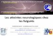 Les atteintes neurologiques chez les fulgurés · Les atteintes neurologiques chez les fulgurés FOUSSAT Rémi interne1 Dr CAUMON Laurent1 M.-A. Courty² 1Pôle de Médecine d'Urgence