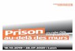dossier de presse octobre 2019 - Musée des Confluences · 2012, Journées européennes du patrimoine, prisons Saint-Paul et Saint-Joseph de Lyon fermées en 2009, photographie 