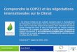 Comprendre la COP21 et les négociations internationales sur le Climat · 2020-02-24 · Conférence de Varsovie 2013 COP20 Conférence de Lima Définition du Lima Paris Agenda. 2014
