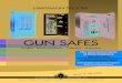 GUN SAFES - Hospitality Center · Fire protection and fire security A cabinet with security level A offers more protection than a wardrobe for example. In the case of cabinets of