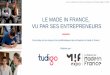LE MADE IN FRANCE, VU PAR SES ENTREPRENEURS...Source : Le Made in France vu par ses entrepreneurs –MIF Expo & Tudigo –Oct 2018« Alors que, sondages après sondages, les consommateurs