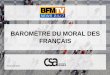 BAROMÈTRE DU MORAL DES FRANÇAIS - CSA · LES PRINCIPAUX ENSEIGNEMENTS (1/4) L’optimisme des Français pour la société française chute brutalement et retombe à son plus bas