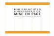 100 PRINCIPES UNIVERSELS DE MISE EN PAGE€¦ · pour l’imprimé et le web PRINCIPES UNIVERSELS DE MISE EN PAGE 319719IXB_TONDREAU_CC2018_OSX.indb 1 11/04/2019 15:11. ... utilise