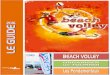 SOMMAIRE - FFVB 2016/Guide des... · 2016-01-19 · SOMMAIRE Préambule : • L’organisation des compétitions de each Volley sur le territoire national • Procédure de demande