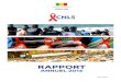 RappoRt - CNLS · de lutte contre le sida 2014-2017. Nous poursuivons ainsi notre engagement consistant à mettre notre expertise technique au service de la riposte contre le Sida
