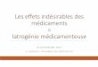 Effets indésirables des médicaments-2...Introduction Développement du médicaments évaluation du rapport Bénéfice/risque et de l’innocuité Prérequis indispensable à l’octroi