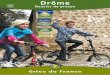 Drôme - Gites de France Drome · page 10 Les Gîtes de Groupe ... la Drôme s’enorgueillit d’un patrimoine riche et varié. Ce département très étendu recèle mille trésors,
