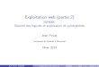 Exploitation web (partie 2)privat/INF600C/03b-web.pdf · 2019-02-23 · Exploitation web (partie 2) INF600C Sécuritédeslogicielsetexploitationdevulnérabilités JeanPrivat Université