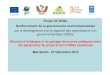 Projet UE-ONGs Renforcement de la gouvernance environnementale · • Edition de 11 bulletins électroniques mensuels du projet et leur diffusion à plus de 400 acteurs répertoriés