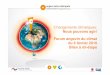 Nous pouvons agir! Forum angevin du climat du 6 février ... · – Mutualiser l’action pour les petites entreprises Etapes : – Moyen humain et/ou formations pour un relais énergie