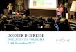 DOSSIER DE PRESSE - Rhône Tourisme · 2017-10-30 · Instants T du Tourisme 2017 2 2 jours de Rencontres autour du Tourisme Les «Instants T du Tourisme», les rencontres du tourisme