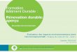 Formation Bâtiment Durable - Bruxelles Environnement · Outils de classification des impacts environnementaux NIBE OVAM – MMG base de données d’éléments BRE - Green Guide