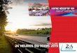 15 ET 16 JUIN 24 HEURES DU MANS 2019 Files/PDF... · 2019-02-12 · TOP QUALITY CATERING SHUTTLES: DISCOVERY OF THE ... Access to the CGO trackside hospitality and VIP welcome De
