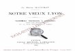 NOTRE VIEUX LYON Promenades historiques & artistiques dans …passerellesdutemps.free.fr/.../corpus/notre_vieux_Lyon.pdf · 2008-01-05 · NOTRE VIEUX LYON PROMENADES HISTORIQUES