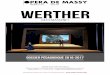 WERTHER - Opéra de Massy · PDF file WERTHER JULES MASSENET. 2016-2017 Opéra e assy erer 2 Vendredi 24 février (20h) Dimanche 26 février (16h) Durée : 3h15 (avec entracte) Direction