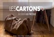 DOSSIER DE PRESSE - izidore.com · TOUT EST DANS LE CARTON Les bénéfices des Cartons. ... Toulouse et Montpellier, avant de s’étendre en Frane puis à l’international. NOS
