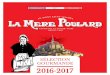 SÉLECTION GOURMANDE 2016-2017 · Mère Poulard au Mont Saint Michel, la Biscuiterie La Mère Poulard perpétue la tradition ancestrale de la célèbre cuisinière et propose une