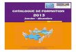 2013 · 2013-03-19 · Propos introductif Pour l'année 2013, afin d’améliorer la visibilité de l’offre de formation, la fédération a regroupé dans un même document l’ensemble
