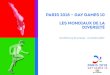 PARIS 2018 – GAY GAMES10 LES MONDIAUX DE LA DIVERSITÉ · 2017-10-02 · présentes dans le sport. Les GayGamesfont pleinement partie de l’histoire de la lutte contreles discriminations