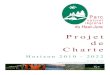 Projet de Charte - Lamoura · 2017-02-06 · 3 - Le cadre de la Charte 2010-2022 p 12 4 - Vers un nouveau projet de territoire à l’horizon 2022 p 16 5 - Agenda 21 p 24 6 - Dispositif