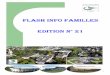 FLASH INFO FAMILLES EDITION N° 211 · 2016-07-04 · 5 ’ai le plaisir de vous présenter la 21 ème édition du Flash Info Familles. J’en profite pour informer les familles des