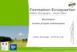 Formation Ecoquartier · Engagement 2 : Formaliser et mettre en œuvre un processus ... de projet a été mise en place, prenant en compte les risques financiers et les évolutions