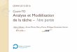 Cours-TD Analyse et Modélisation de la tâche 1ère partieatelierihm.unice.fr/enseignements/wp-content/... · 3 Projets 2015-2016 Equipes-projet Gr1: GPS pour les personnes Alzheimer
