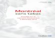 Montréal sans tabac - Enquête sur la cigarette …...Enquête sur la cigarette électronique à Montréal 2014 v Faits saillants Connaissance et perception de la CE • La très