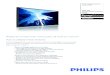 Restez en contact avec votre public 24 h/24 et 7 …...Philips Signage Solutions Écran V-Line 107 cm Rétroéclairage LED de périphérie Full HD 700 cd/m² BDL4280VL Restez en contact